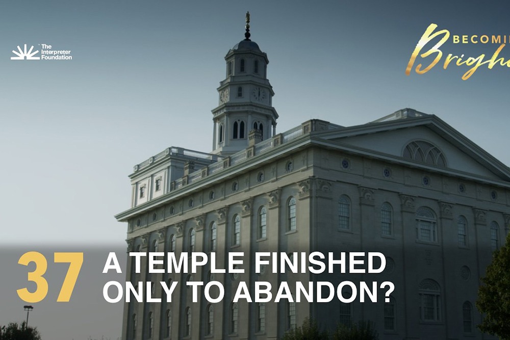 Podcast examines why Brigham Young finished Nauvoo Temple before exodus